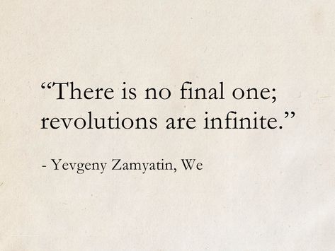 We Zamyatin, Sharp Quotes, Lord Soth, We Quotes, Revolution Quotes, Wings Quotes, Arabic Proverb, Quotes Books, Quotes Inspirational Positive