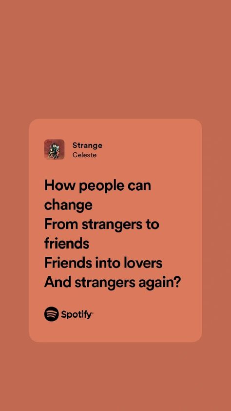 ashley spotify playlist Strange Celeste, People Can Change, Spotify Lyrics, Spotify Playlist, Pretty Quotes, Song Lyrics, Songs, Quotes, Quick Saves