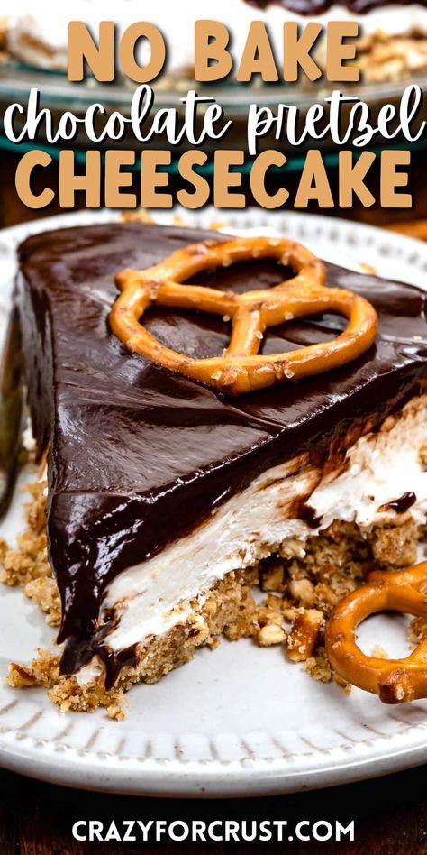 Make no bake Pretzel Crust Cheesecake with chocolate topping! This easy chocolate covered pretzel pie is so good and the perfect no bake pie recipe. Pretzel Pie Crust Pies, Pretzel Torte Recipe, Chocolate Pretzel Dessert Recipes, Pretzel Crust Dessert Recipes, Desserts With Pretzel Crust, Cheesecake Pretzel Crust, Easy Pretzel Dessert, Pretzel Crust Pie, Recipes Using Pretzels