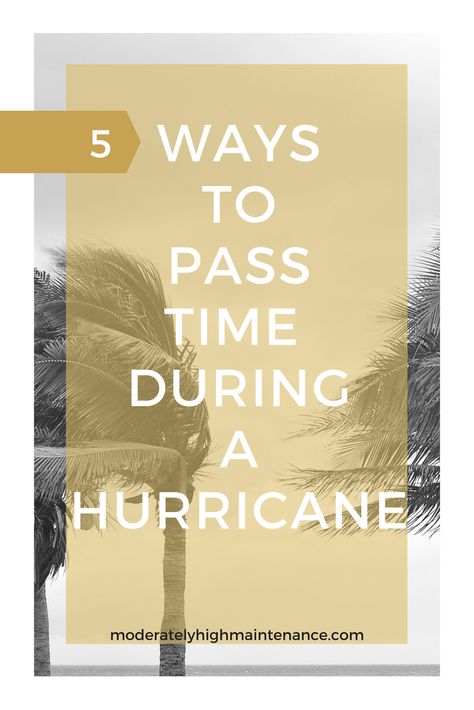 Hurricane season brings time without power! This being said you have to get creative with ways to pass time during a hurricane. Ways To Pass Time, Survival Hacks, High Maintenance, Cabin Fever, Get Creative, Survival Tips, Finance Tips, 5 Ways, Say You