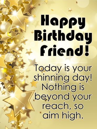 Aim High! Happy Birthday Card for Friends: The super stars of our lives are the golden people of the world who put up with our gripes, bad jokes, and horrible tastes in music. In short, best friends. They've made the past years sparkle, so wish them the same on their birthday. Send this birthday card and fill their day with glitter and light, make the day shimmer in the years to come as an everlasting memory. Hbd Friend, Happy Birthday Man, Best Birthday Quotes, Birthday Card Sayings, Birthday Image, Birthday Friend, Grandson Birthday, Birthday Wishes For Friend, Happy Birthday Friend