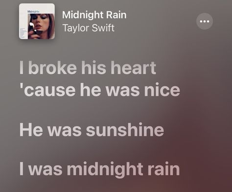 Midnight Lyrics Taylor Swift, Midnight Rain Lyrics, Midnight Rain Taylor Swift, Midnight Lyrics, Taylor Swift Fanart, Claiming 10, Rain Lyrics, Taylor Swift Song Lyrics, Thought Daughter