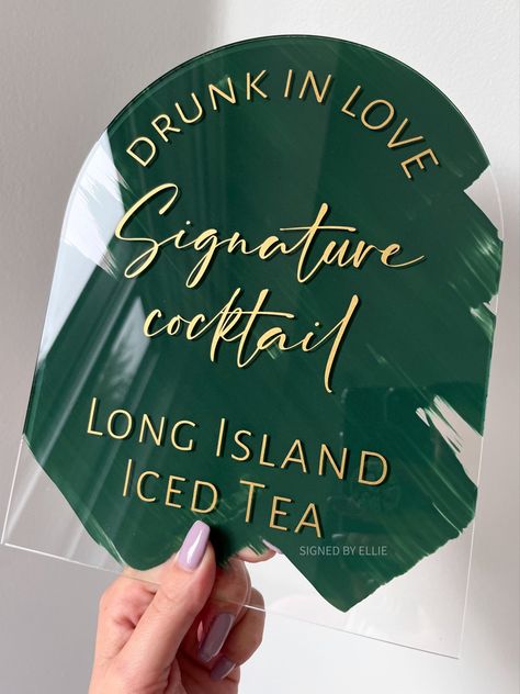 Green And Gold Cocktail, Menu Acrylic Sign, Menu Acrylic, Acrylic Wedding Sign, Long Island Iced Tea, Acrylic Signs, Signature Cocktails, Drunk In Love, Acrylic Wedding