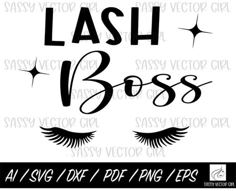 Lash Boss, Queen Svg, Hair Clips Diy, Lash Tech, Cricut Files, Lash Artist, Shoe Art, Digital Form, Esthetician