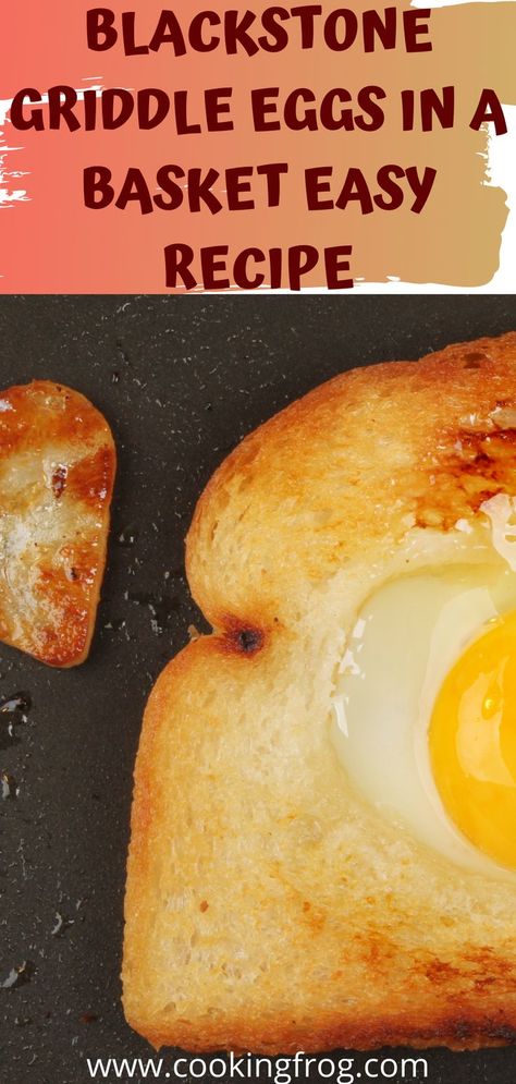 Road In The Hole Recipe, Eggs In A Nest Breakfast, Griddle Eggs, Breakfast Tailgate, Toast Chicken, Eggs In A Nest, Best Egg Recipes, Egg In A Hole, Eggs In A Basket