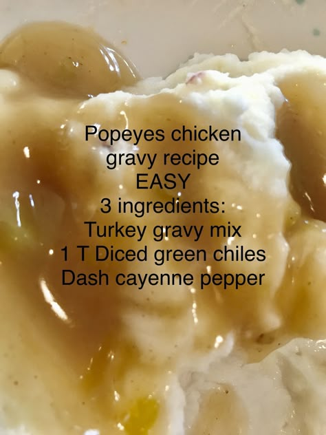 Popeyes chicken gravy recipe. EASY 3 ingredients: Turkey gravy mix , 1 T Diced green chiles, Dash cayenne pepper. Popeyes Turkey Recipe, Popeyes Green Beans Recipe, Copycat Popeyes Gravy, Popeyes Mashed Potatoes And Gravy Recipe, Popeyes Mashed Potatoes And Gravy, Popeyes Copycat Recipes, Gravy Recipe White, Chicken Gravy Recipe Easy, Popeyes Mashed Potatoes