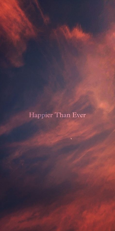 Im Happier Than Ever Quotes, Happier Than Ever Quotes, Happier Than Ever Aesthetic, Fun Backgrounds, Billie Eyelash, Live Life Happy, Happier Than Ever, Visual Merchandising Displays, Words Wallpaper