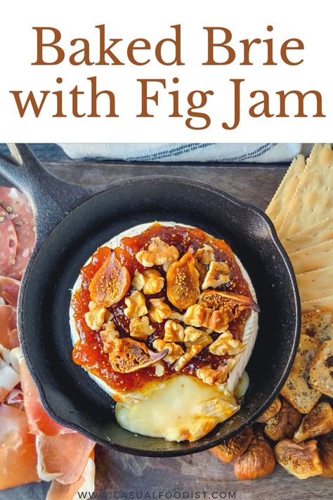 Fig And Brie, Brie With Jam, Baked Brie With Fig Jam, Brie Toppings, Brie With Fig Jam, Easiest Appetizers, Warm Brie, 2023 Thanksgiving, French Appetizers