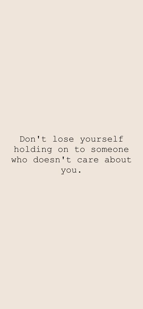 Someone Not Caring About You, Quotes About Someone Who Doesnt Care, You Can’t Help Someone Who Doesn’t Want To Be Helped, Quotes About Loving Someone Who Doesn’t Love You Back, Loving Someone Who Doesnt Love Back, Best Facebook Bio, Don't Lose Yourself, Helping Others Quotes, Loving Someone Quotes