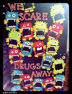 "We SCARE Drugs Away!!!!"       Our Red Ribbon Week door turned out adorable, thanks to Miss Kindergarten's Monsters !  Each child made the... Red Ribbon Week Door, Miss Kindergarten, Monster Craft, School Door Decorations, Door Decorating Contest, Red Ribbon Week, School Doors, Monster Theme, Door Decorations Classroom