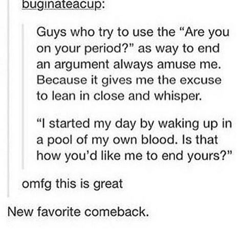 Period Humor, Good Comebacks, Writing Inspiration Prompts, Writing Dialogue, Book Writing Tips, Funny Tumblr Posts, What’s Going On, My Day, Funny Stories