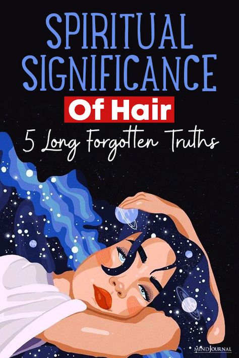 5 Spiritual Significance Of Hair That Has Been Long Forgotten By Us Manifesting Wealth, Spiritual Meaning, Good Mental Health, How To Become Rich, Spiritual Healing, How To Manifest, Positive Change, Financial Success, Spiritual Awakening