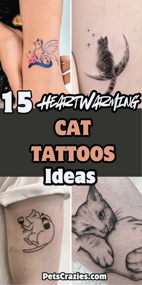 Image showcases "15 Heartwarming Cat Tattoos Ideas" with four unique cat tattoo designs. Styles range from a fairy-inspired cat with butterfly wings, a celestial cat sitting on a crescent moon, a relaxed cat with a wine bottle, to a realistic curled-up cat. The theme highlights affectionate, creative, and whimsical cat tattoo ideas for pet lovers looking for meaningful and unique designs. Tattoo Ideas For Cat Lovers, Cat Tattoo On Finger, Cat On Back Tattoo, Cat Playing With Yarn Tattoo, Cat Reaching Up Tattoo, Ankle Cat Tattoo, Cat Passing Tattoo, Cat Chasing Butterfly Tattoo, Cat With Butterfly Tattoo