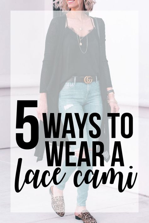 5 ways to wear a lace cami Lace Cami Layering, Black Lace Camisole Outfit, Cami Top Outfit Winter, Cami Outfit Ideas, Black Lace Cardigan Outfit, How To Style Cami Top, Cami And Cardigan Outfit, Cami And Jeans Outfit, Black Lace Cami Outfit