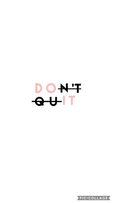 Funny Motivational Quotes, Quote Wallpaper, Motivational Quotes Wallpaper, Don't Quit, Motivational Wallpaper, Wallpaper Tumblr, Clothes Cute, Wallpaper Iphone Quotes, Quote Backgrounds