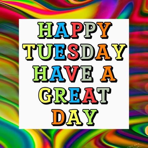 Hello Tuesday Mornings, Coloring Quotes, Have A Great Tuesday, Day And Night Quotes, Tuesday Quotes Good Morning, Tuesday Greetings, Hello Tuesday, Daily Vibes, Tuesday Quotes