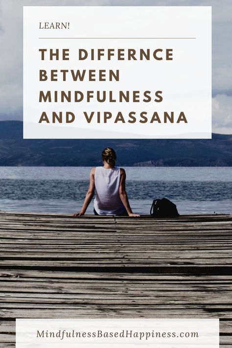 A full explanation about the difference between mindfulness and vipassana. Including their similitudes. #mindfulness #meditation #vipassana Vipasanna Meditation, Meditation Vipassana, Buddhist Texts, Vipassana Meditation, What Is Mindfulness, Jon Kabat Zinn, The Artist's Way, Balanced Mind, Becoming A Better You