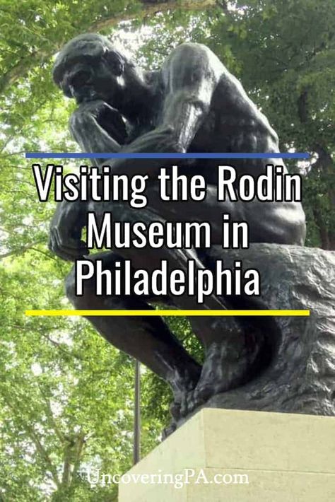 Studying Sculpture with a Visit to the Rodin Museum The Thinker Statue, Rodin Museum, Pennsylvania Travel, The Thinker, Auguste Rodin, Art Museums, Global Travel, Travel Articles, Best Art