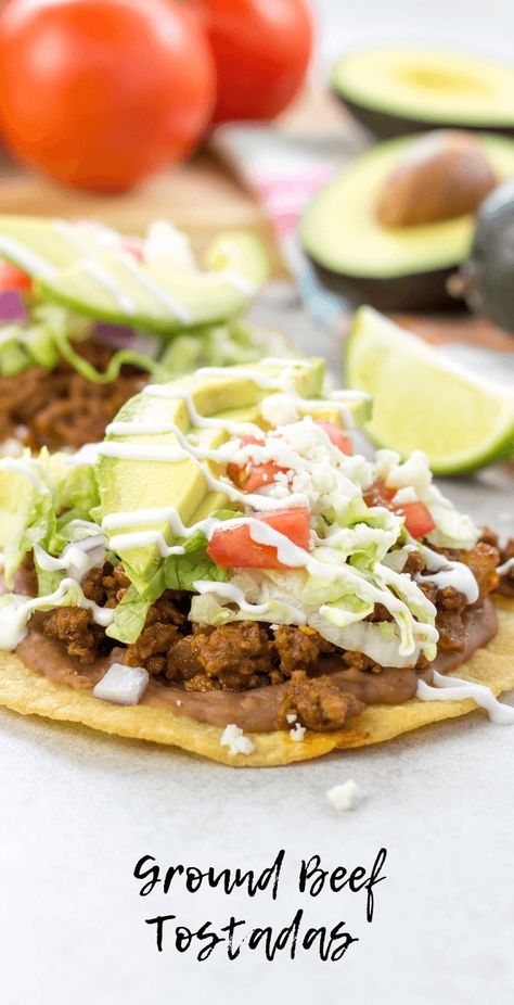 Ground Beef Tostadas | Simply Made Recipes Corn Tortilla Tacos Beef, Corn Tortilla Tostada, Tostados Recipe Beef, Beef Tostadas, Taco Tuesday Recipes, Best Ground Beef Recipes, Cinco De Mayo Recipes, Tuesday Recipes, Tostada Recipes