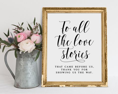 To All The Love Stories That Came Before Us, Thank You For Showing Us The Way, Wedding Signs, Generations Of Love Sign, Wedding Printables Generations Of Love, Memory Table Wedding, Memory Table, Wedding Display, Digital Signs, Love Sign, Wedding Memorial, Sign Wedding, Love Stories