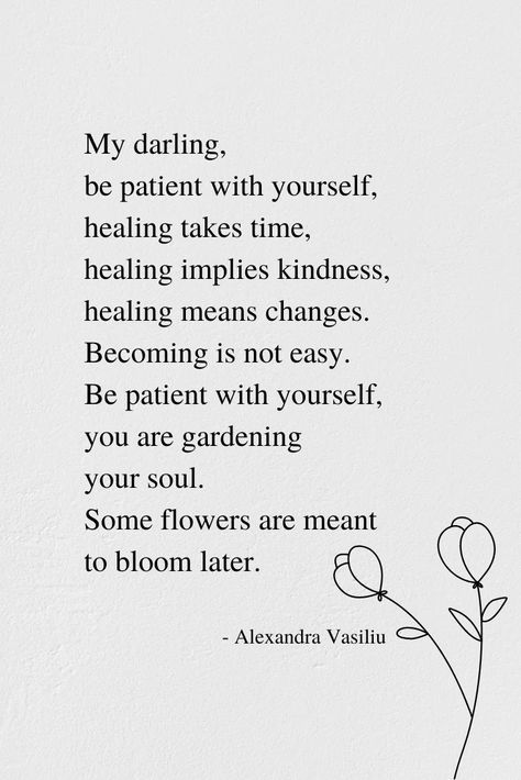 Healing Poem by Alexandra Vasiliu, bestselling author of Healing Is a Gift, Dare to Let Go, Healing Words, and Time to Heal Im Trying To Heal Quotes, Healing Not Healed Quotes, Healing Is Beautiful Quotes, Hope And Healing Quotes, Learning To Heal Quotes, Motivational Quotes For Healing, Healing Myself Quotes Daily Affirmations, Healing Process Quotes Letting Go, Healing Words Inspiration