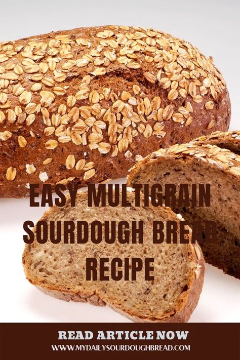 Multi Grain Sourdough Bread Recipe, Multigrain Sourdough Bread Recipe, Multigrain Sourdough Bread, Sourdough Bread Healthy, Multigrain Bread Recipe, Multi Grain Bread, Multigrain Bread, Sourdough Pancakes, Organic Bread