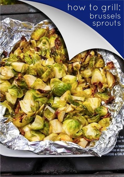 Learn how to grill brussels sprouts in Aluminium Foil for the perfect side dish recipe every time! Vegetarian Grill, Grilled Brussel Sprouts, Vegan Camping Food, Camping Thanksgiving, Campfire Meals, Vegetarian Grilling, Campfire Recipes, Foil Packs, Fit Foods