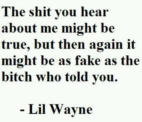 Choose wisely what you believe Lil Wayne Quotes, Fake Friend Quotes, Quotes Thoughts, Motiverende Quotes, Life Quotes Love, Sarcastic Quotes Funny, Badass Quotes, Lil Wayne, People Quotes