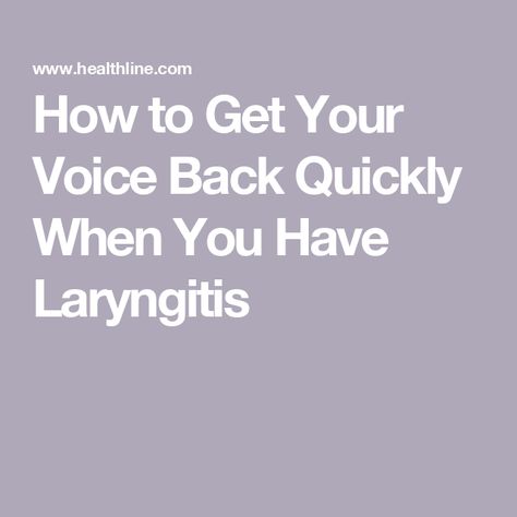 How to Get Your Voice Back Quickly When You Have Laryngitis What To Do When You Lose Your Voice, Lost My Voice Remedy, Lost Voice Remedy Fast, Remedy For Lost Voice, Lost Voice, The Healing Process, How Do I Get, Healing Process, Your Voice