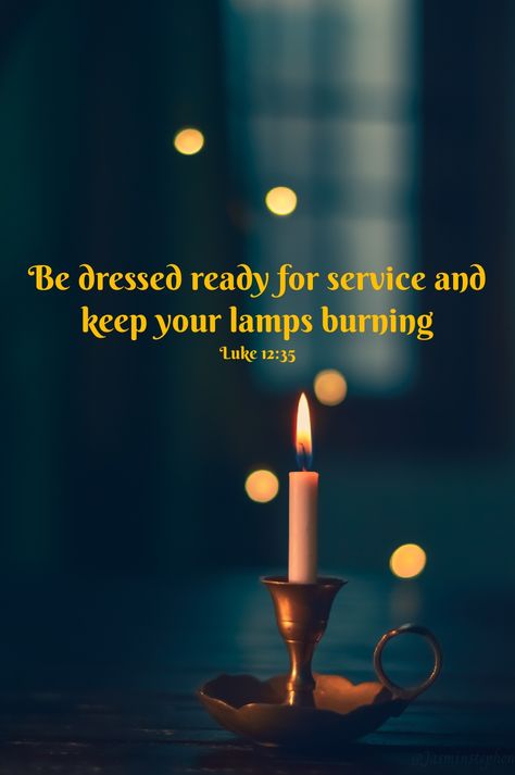 Wallpapers: Luke 12:35 Luke 12:40 Wallpaper, Christmas Scriptures, Inspirational Quotes Bible, God Strength, Quotes Jesus, Luke 12, Bible Words Images, Bible Images, Bible Quotes Images