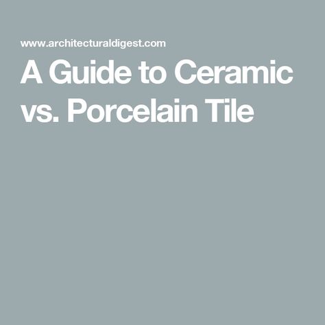 A Guide to Ceramic vs. Porcelain Tile Porcelain Vs Ceramic Tile, Belize Azul Polished Porcelain Tile, Mopping Floors, Tile Renovation, Cleaning Tile Floors, Shop Vacuum, Glazed Ceramic Tile, Ceramic Floor Tiles, Glazed Tiles