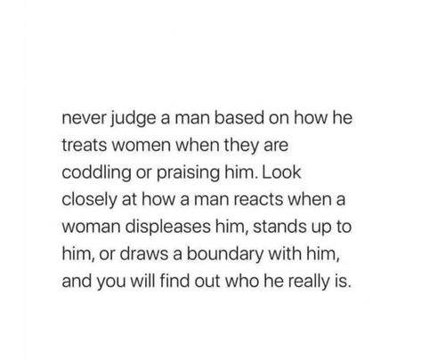 How A Man Treats His Mother, Never Let A Man Disrespect You, A Man That Takes Care Of You Quotes, Men Who Leave Their Families, How You Treat A Pregnant Woman Quotes, Mother Enmeshed Men, Man Child Quotes Relationships, Disrespectful Men Quotes, Disrespectful Men