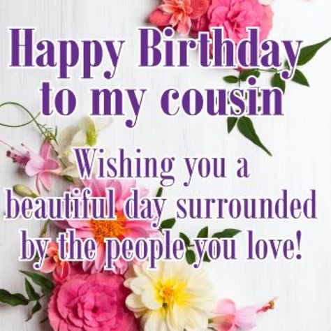 Birthday Quotes For Cousin, Happy Birthday Wishes Cousin, Happy Birthday Cousin Female, Bday Images, Birthday Images For Her, Birthday Cousin, Happy Birthday Cousin, Birthday Gifs, Cousin Quotes