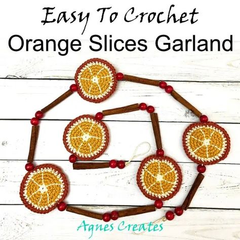 Orange Slice Garland Crochet Pattern - Agnes Creates Orange Slice Garland, Christmas Garland Decorations, Garland Crochet Pattern, Crochet Christmas Garland, Garland Crochet, Diy Playing Cards, Crochet Orange, Friends Crochet, Crochet Bloggers