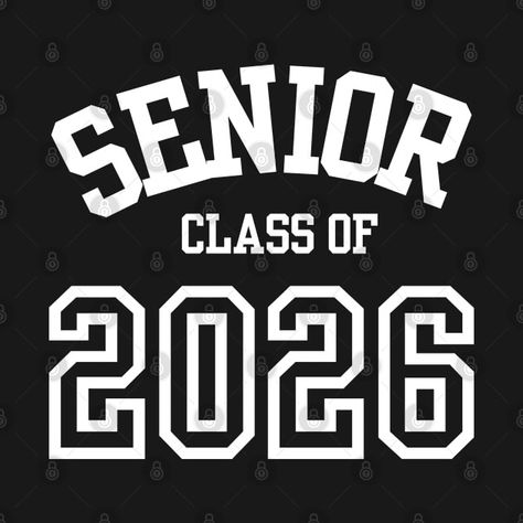 Check out this awesome 'Senior+class+of+2026+graduation+2025' design on @TeePublic! Class Of 2027, Class Of 2026, Senior Year Fun, Shop Class, Senior Graduation, Music Humor, Funny Movies, Kids Stickers, Graduate School