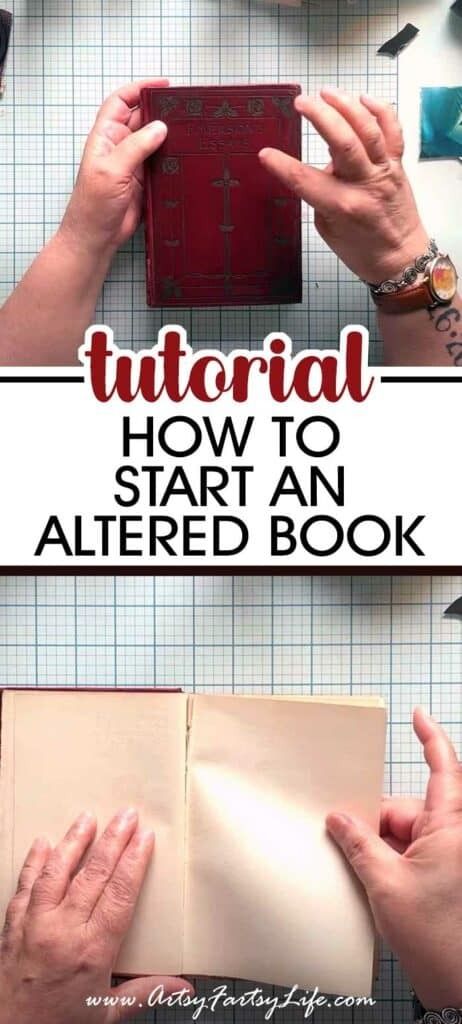 Altered Books 101 – Starting An Altered Book Tutorial – Artsy Fartsy Life Diy Antique Books, Book Art Diy Tutorial, Mixed Media Journal Cover, Artistic Journaling, Upcycled Books Crafts, Book Art Tutorial, Altered Composition Notebooks, Make A Book Cover, Altered Books Pages