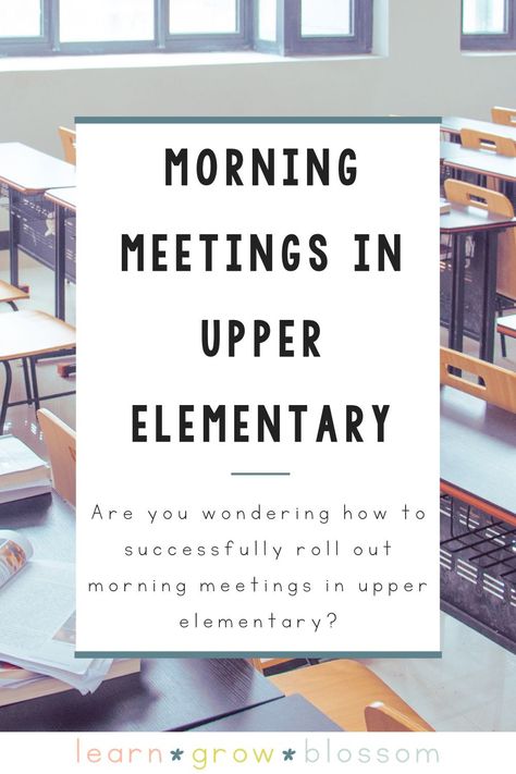 Morning Meeting 3rd Grade Responsive Classroom, Morning Meeting Upper Elementary, 4th Grade Soft Start Ideas, Morning Meeting Middle School, Classroom Management Upper Elementary, 5th Grade Morning Meeting, Upper Elementary Classroom Management, First Day Of School Upper Elementary, Soft Starts In The Classroom 4th Grade