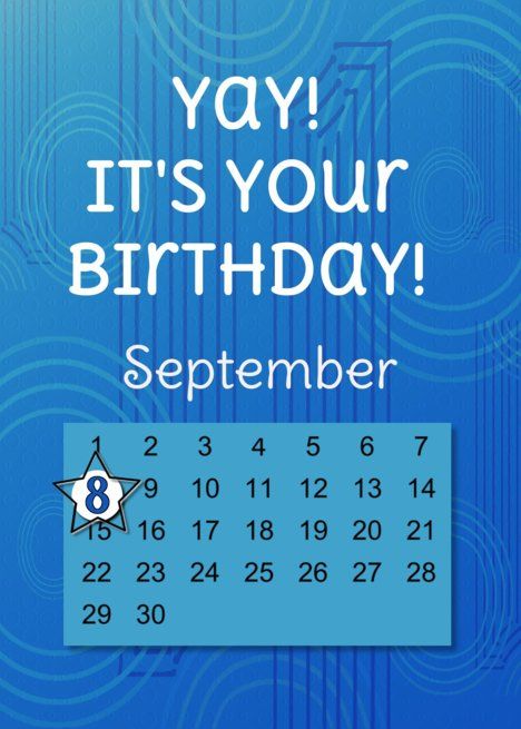 September 8th Yay It&rsquo;s Your Birthday date specific card September Birthday Month, Birthday Date, Birthday Card Craft, Aadhar Card, September Birthday, Birthday Dates, Birthday Card Design, Holiday Invitations, September 8