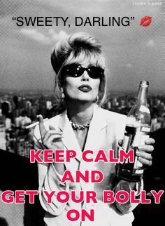 Happy Birthday Hilarious, Absolutely Fabulous Birthday, Absolutely Fabulous Quotes, Absolutely Fabulous Patsy, Birthday Hilarious, Patsy And Eddie, Patsy And Edina, Patsy Stone, Fab Quotes