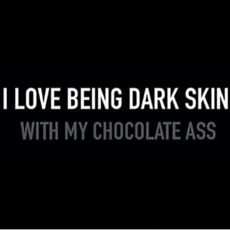 I love my dark skin... Melanin Quotes, Skins Quotes, Dark Skin Models, Magic Quotes, Dark Skin Beauty, Different Quotes, Good Quotes For Instagram, Dark Skin Women, Beauty Quotes