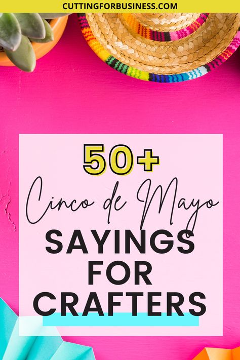 50+ Cinco de Mayo Sayings for Crafters - Perfect for tshirts, wood signs, cards, and more - by cuttingforbusiness.com Mexican Words, Fake Mustaches, Mexican Independence Day, Fiesta Theme Party, Volunteer Gifts, Mexican Crafts, Employee Appreciation, Clothing Retail, Fiesta Party