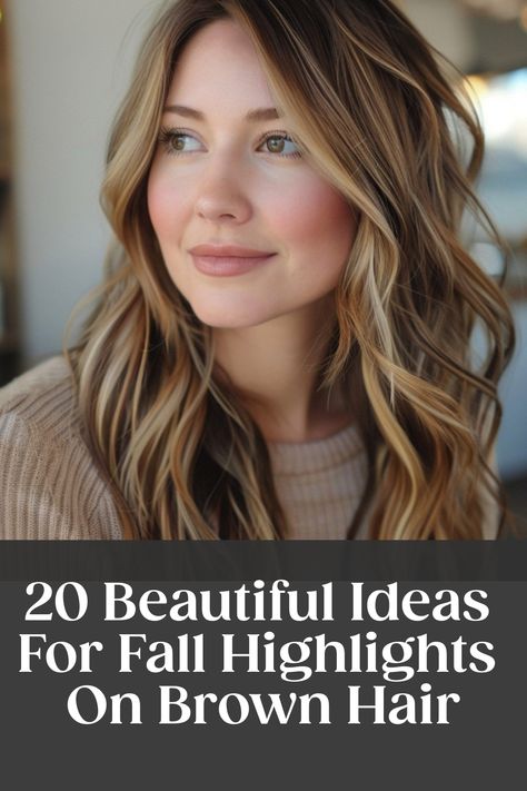 Woman with wavy brown hair featuring fall highlights. Text: "20 Beautiful Ideas For Fall Highlights On Brown Hair". Lights Brown Hair With Highlights, Subtle Highlights For Medium Brown Hair, Partial Highlights For Brunettes Fall, Fall Light Brown Hair Color, Fall Hair Colors For Light Brown Hair, Dark On Top Light On Bottom Hair, Low And Highlights For Brown Hair, Minimal Highlights Hair Brunettes, Brunette With Highlights And Lowlights