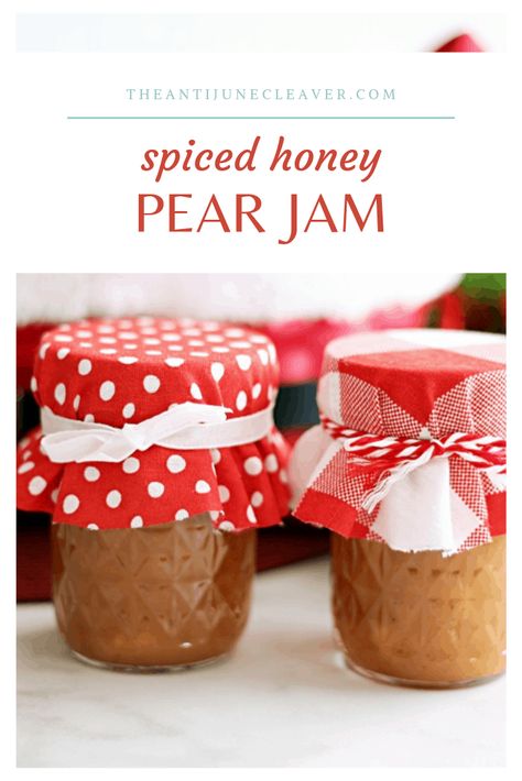 Homemade Spiced Honey Pear Jam Recipe | Haus of Boys Pickled Brussels Sprouts Recipe, Pear Jam Recipe, Pickled Brussel Sprouts, Jalapeno Jam, Spiced Honey, June Cleaver, Pear Jam, Sprouts Recipe, Thanksgiving Recipes Side Dishes