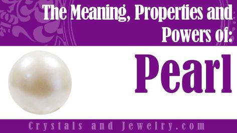 Pearl: Meanings, Properties and Powers - The Complete Guide Pearl Meaning, Crystal Wedding Dress, Crystal Uses, Grain Of Sand, Spiritual Healing, Pearl Grey, Healing Powers, Healing Properties, Inner Peace