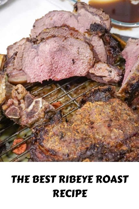 Prepare the best Ribeye Roast Recipe just like a juicy prime rib; with garlic, butter, and herbs. The perfect holiday entree in just 2 hours. Ribeye Roast Recipes, Best Prime Rib Recipe, Holiday Entrees, Marbled Meat, Prime Rib Roast Recipe, Ribeye Roast, Rib Roast Recipe, Prime Rib Roast, Rib Roast