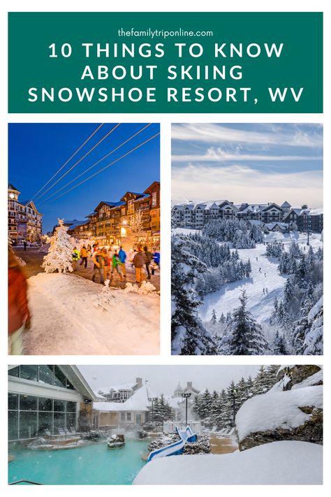 Snowshoe Mountain Resort, Snowshoe West Virginia Ski Resorts, Snowshoe Mountain West Virginia, Snowshoe Wv, Snowshoe West Virginia, Towns In West Virginia, Ski Park, Snow Shoe, Family Ski