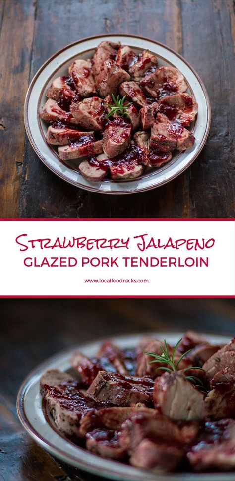 Jalepeno Pork Chops, Strawberry Jalapeno Jam, Glazed Pork Tenderloin, Food Rocks, Fruit Spread, Glazed Pork, Pork Glaze, Tenderloin Recipes, Pork Tenderloin Recipes