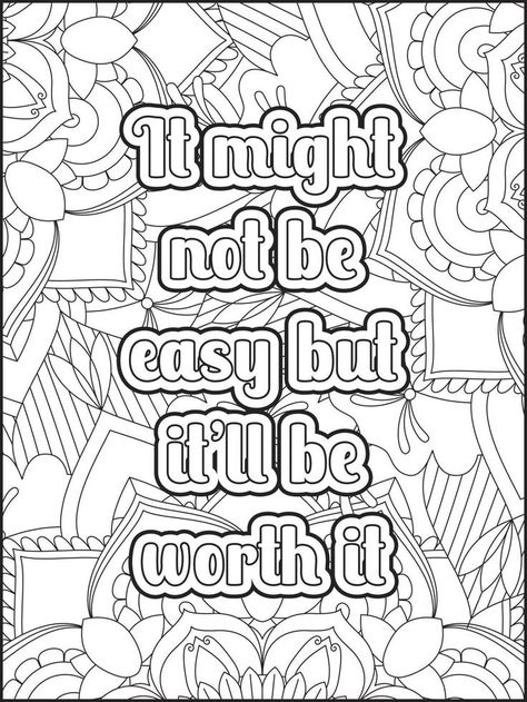 Free Motivational Coloring Pages, Inspirational Quotes Coloring Pages Free Printable, Quote Coloring Pages Motivational, Positive Quote Coloring Pages, Recovery Coloring Pages, Book Inspirational Quotes, Motivational Quotes Book, Coloring Quotes, Quotes Coloring Pages