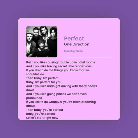 Perfect >: One Direction . . . . . . . . #blackskybluee #onedirection #perfect #perfectonedirection #onedirectionfandom #perfectbyonedirection #englishsongs #englishsongslyrics #englishsonglyrical #music #lyrics #zayn #harrystyles #niallhoran #louistomlinson #liampayne #instagood #instagram #facebook #newpost Perfect One Direction Lyrics, Perfect One Direction, One Direction Fandom, One Direction Lyrics, One Direction Pictures, Living Forever, Music Lyrics, Louis Tomlinson, One Direction