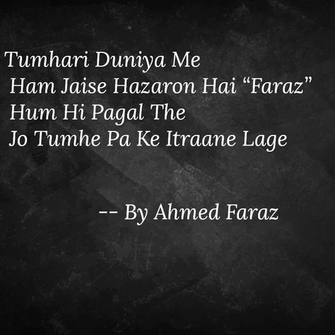 #Ahmed FaRaz Ahmed Faraz Shayari In Hindi, Faraz Shayari Hindi, Ahmed Faraz Shayari, Ahmed Faraz Poetry, Faraz Shayari, Ahmed Faraz, Ahmad Faraz, Cute Quotes For Him, Best Quran Quotes